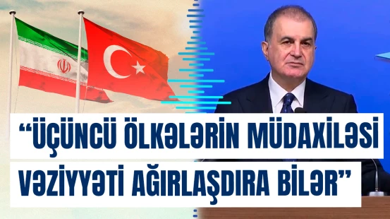 İrandakı hadisələr Ankara üçün həssas məsələdir