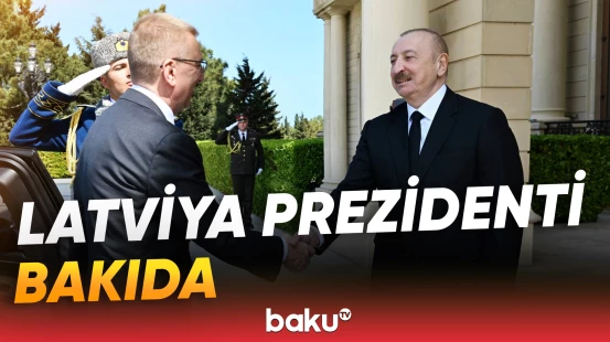 Latviya Prezidenti Edqars Rinkeviçsin Bakıda rəsmi qarşılanma mərasimi