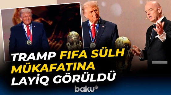 Tramp FIFA Sülh Mükafatına layiq görüldü