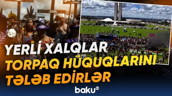 Yerli xalqlar Braziliyada aksiya keçirdi