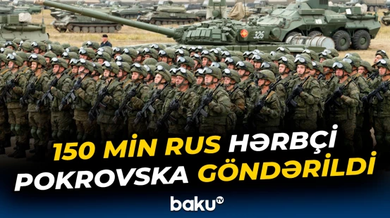 Rusiya Ordusu Pokrovsk uğrunda strateji hücuma keçdi