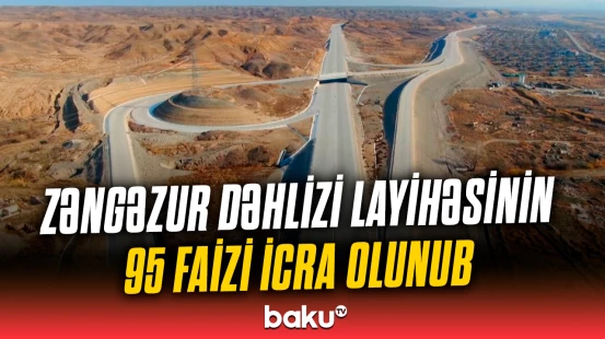 Bu avtomobil yolu yeni iqtisadi və geosiyasi imkanlar yaradacaq