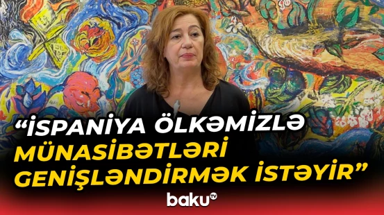 “İspan dilinin tədrisini Azərbaycanda inkişaf etdirmək istəyirik” | Fransina Armenqol Sosias