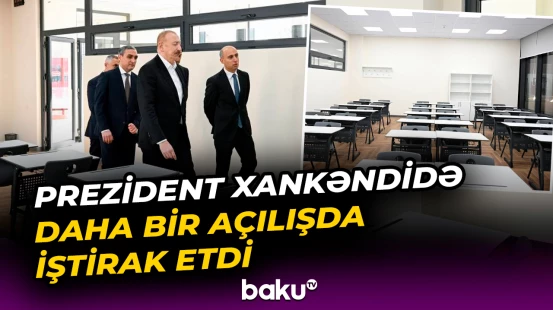Prezident Xankəndidə daha bir açılışda iştirak etdi