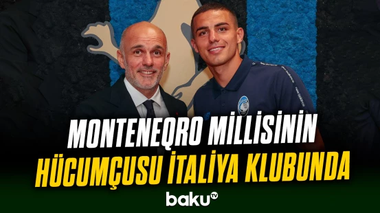 "Atalanta" Monteneqro millisinin üzvü Nikola Krstoviçi transfer edib