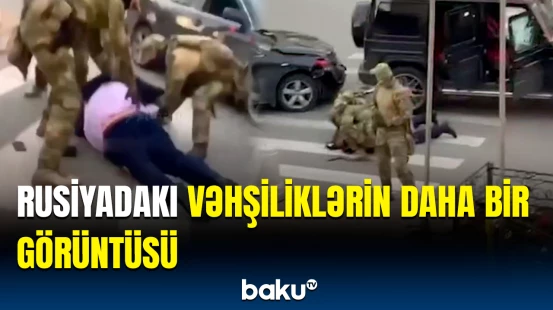 Rusiyada Azərbaycan diasporunun rəhbəri və oğlu saxlanıldı | Dəhşətə gətirən görüntülər