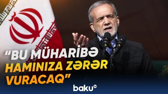 Pezeşkiandan müharibə ilə bağlı sərt mesaj