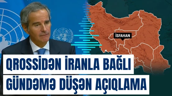 Qrossi: "İranın bir neçə nüvə bombası hazırlamağa bəs edəcək uranı var"