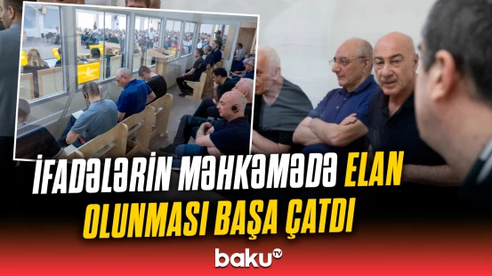 Təqsirləndirilən şəxslər hansı məqamlarla razılaşıblar
