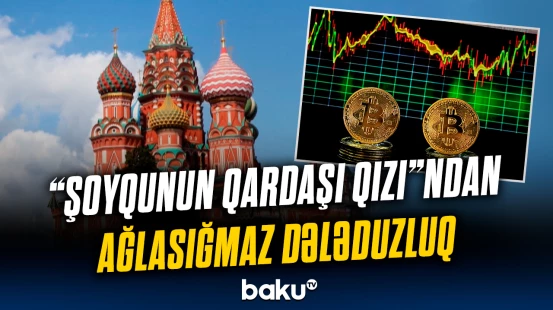 Soyadını "Şoyqu" edən qız milyonları belə mənimsədi