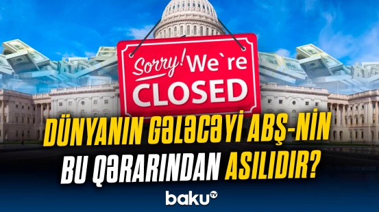 ABŞ-dəki böhran qlobal iqtisadiyyata necə təsir edəcək?