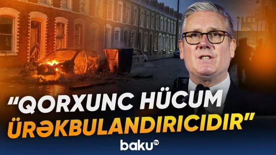Dünyanın diqqəti Belfastdadır | Starmerdən açıqlama
