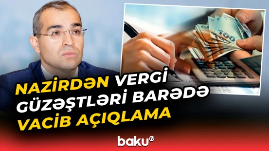 Nazir vergi güzəştlərindən danışdı