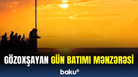 Rizədə gün batımı | Heyrətamiz təbiət mənzərəsi