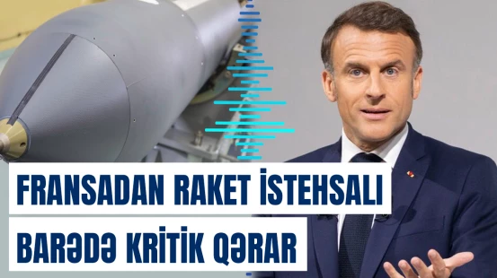 Makron Ukrayna və ABŞ-dən geri qalmamaq üçün görün nə edəcək