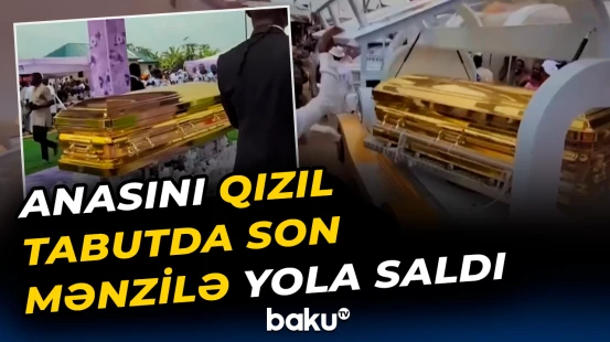 Məşhur vaiz 104 yaşlı anasını qızıl örtüklü tabutda dəfn etdi