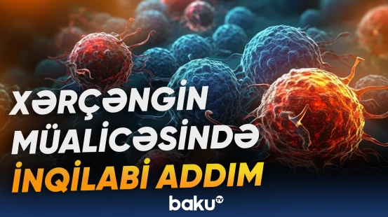 Xərçəng xəstəliyinin müalicəsi üçün yeni alət hazırlanıb