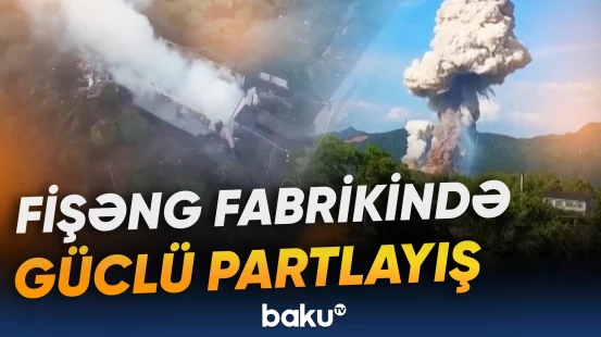 Çindəki partlayışa görə ölənlərin sayı açıqlandı