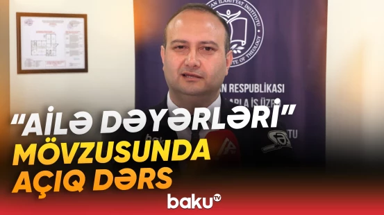 “Məqsəd Beynəlxalq Ailə Günü münasibətilə tələbələri dinləməkdir” | Aqil Şirinov
