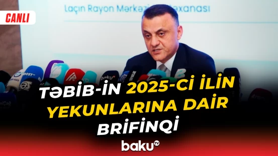 TƏBİB-in 2025-ci ilin yekunlarına dair brifinqi - Baku TV CANLI