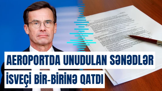 Hava limanında itən qovluq müzakirələrə səbəb oldu | Yoxa çıxan dosyedə nə yazılıb?