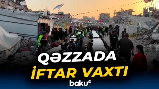 Qəzzada dağıntılar arasında iftar