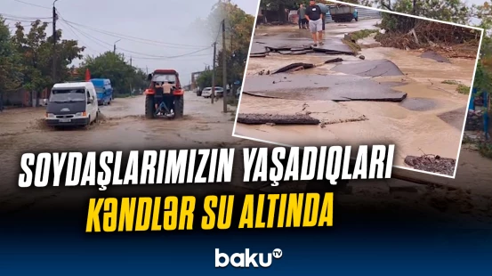 Soydaşlarımızın yaşadıqları kəndlər su altında