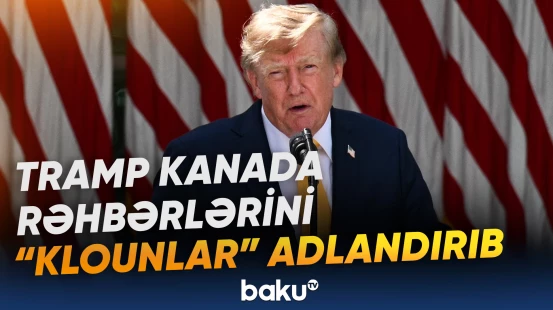 Tramp Kanadanın iqtisadi baxımdan ABŞ-dən asılı olduğunu bildirib