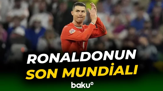 Kriştianu Ronaldu 2026-cı il dünya çempionatının onun peşəkar karyerasında sonuncu yarış olacağını təsdiqləyib