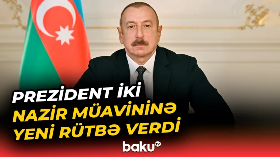 İlham Əliyev ədliyyə nazirinin iki müavini ilə bağlı Sərəncam imzaladı