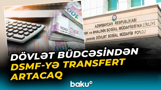 Fondun gəlirlərində büdcənin payının 20,4 faiz olacağı proqnozlaşdırılıb