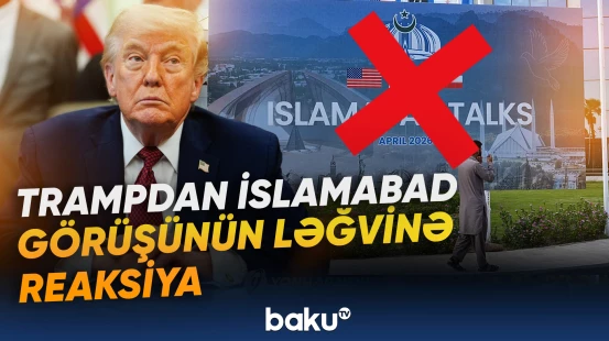 Trampdan İslamabad görüşünün ləğvinə reaksiya