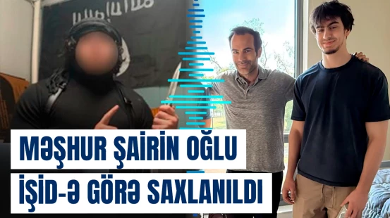 Məşhur iranəsilli şairin oğlu terror planı ilə bağlı ABŞ-də saxlanıldı