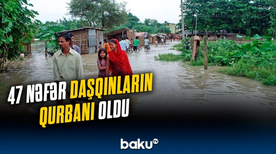 Nepalda daşqınlar 47 nəfərin həyatına son qoyub