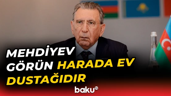 Ramiz Mehdiyev ev dustaqlığını bu villasında çəkir