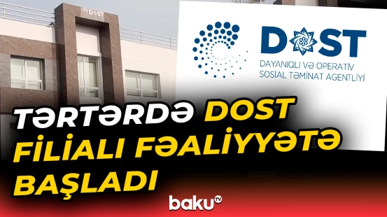 Tərtərdə DOST filialı fəaliyyətə başladı