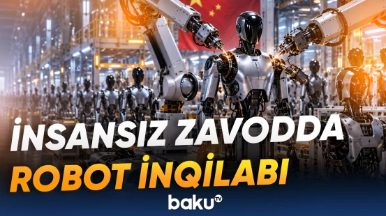 Çində insanabənzər robotların kütləvi istehsalına start verilib