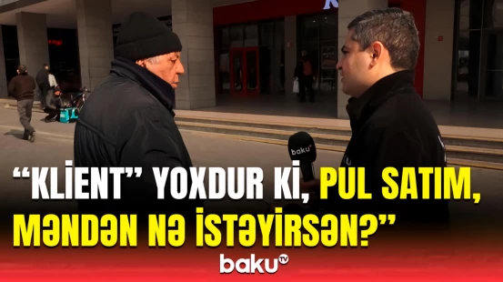 Pulu özümüz düzəldib satırıq | Bakıda qanunsuz valyuta mübadiləsi