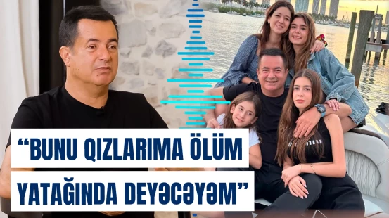 Acun Ilıcalı yaşadığı ən qorxulu anları ilk dəfə danışdı