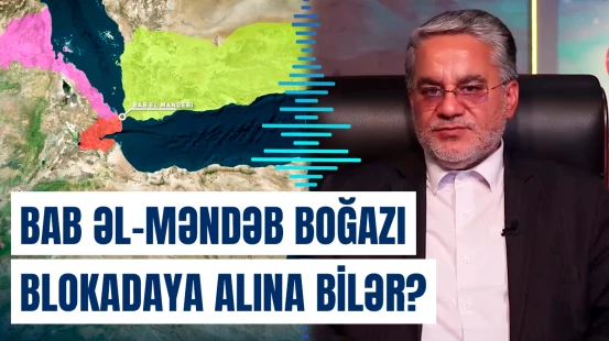 Bab əl-Məndəb boğazının bağlanması ehtimalı ilə bağlı xəbərdarlıq