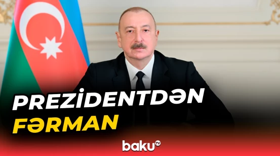 Prezident İlham Əliyev fərman imzaladı