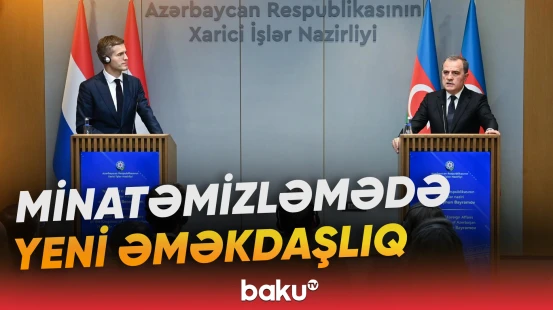 Niderland Azərbaycana minatəmizləmə sahəsində dəstək göstərəcək - Baku TV