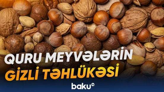 Həkim quru meyvələrin normadan artıq qəbul edilməməsini tövsiyə edir