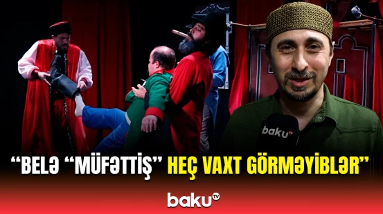 Pantomim teatrında “Müfəttiş” tamaşasının premyerası keçirildi