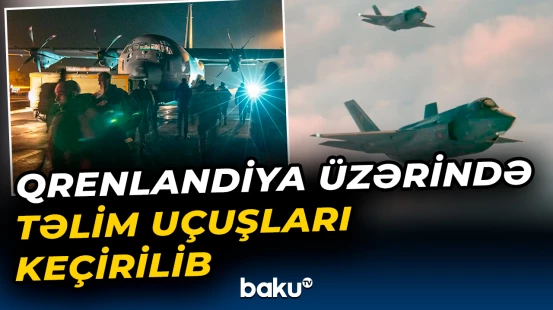 Qrenlandiya üzərində təlim uçuşları keçirilib