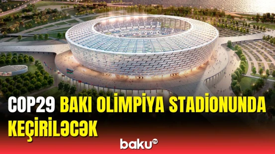 COP29-la bağlı hazırlıq prosesinin detalları açıqlandı