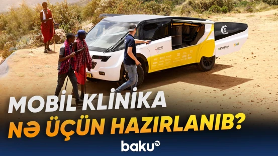 Səyyar klinikanın imkanları yoxlanılıb | Sınaq marşrutu 800 kilometri keçib
