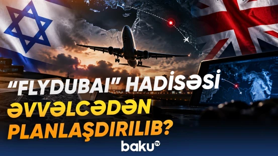 İsrail Böyük Britaniyaya hansı məlumatları ötürüb? - Baku TV