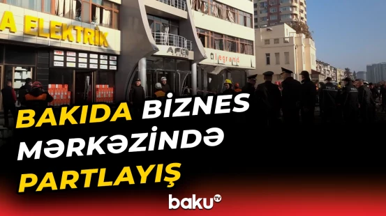 Nərimanovda baş verən partlayışla bağlı vacib məlumat