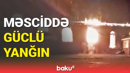 Cəlilabadda məscid yandı